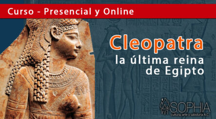 Cleopatra: la última reina de Egipto